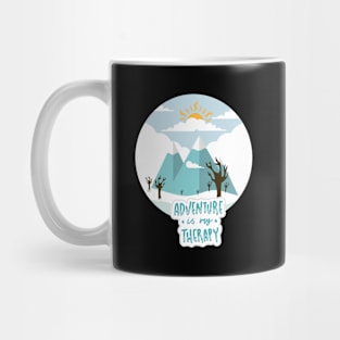 Adventure is my therapy Adventure Explore the world travel lover summer spring Mug